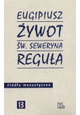 Żywot św. Seweryna Reguła