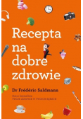 Recepta na dobre zdrowie