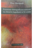 Przemiany demograficzno etniczne na obszarze Jugosławii w XX wieku