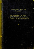 Rozmyślania o życiu kapłańskiem tom II 1936 r.