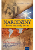 Narodziny które zmieniły świat