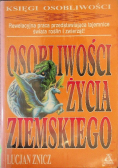 Osobliwości życia ziemskiego
