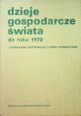 Dzieje gospodarcze świata do roku 1970