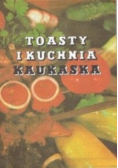 Toasty i kuchnia kaukaska