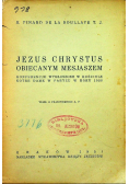 Jezus Chrystus Obiecanym Mesjaszem 1931 r.