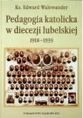 Pedagogia katolicka w diecezji lubelskiej