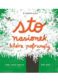 Sto nasionek które pofrunęły