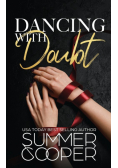 Dancing With Doubt