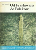 Od Prasłowian do Polaków