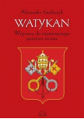 Watykan Wyprawa do najmniejszego państwa świata