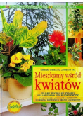 Mieszkamy wśród kwiatów