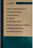 Drogi modernizacji gospodarstwa chłopskiego w opinii pamiętnikarzy