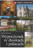 Wypoczynek w dworach i pałacach