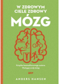 W zdrowym ciele zdrowy mózg