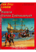 Tak żyli ludzie Historia Stanów Zjednoczonych