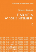 Parafia w dobie internetu Tom 5