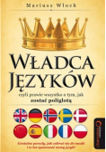 Władca Języków, czyli prawie wszystko o tym, jak zostać poliglotą