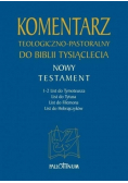 Komentarz teologiczno - pastoralny do Biblii tysiąclecia Nowy Testament Tom 4