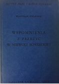 Wspomnienia z przeżyć w niewoli sowieckiej