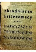 Zbrodniarze hitlerowscy przed najwyższym trybunałem narodowym