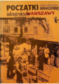 Początki nowoczesnej infrastruktury Warszawy