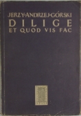 Dilige et quod vis fac , 1951r.