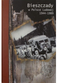 Bieszczady w Polsce Ludowej 1944 - 1989