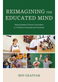 Reimagining the Educated Mind
