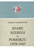 Szare szeregi na pomorzu 1939 1945 Dedykacja autora