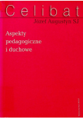 Celibat Aspekty pedagogiczne i duchowe
