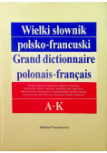 Wielki słownik polsko francuski Tom 1 A - K