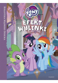 My Little Pony. Efekt wylinki