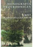 Monografia przyrodnicza gminy Warszawa-Centrum