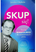 Skup się Trening mindfulness dla zestresowanych