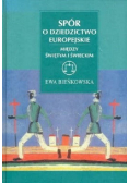 Spór o dziedzictwo europejskie między świętym i świeckim