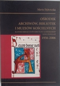 Ośrodek archiwów, bibliotek i muzeów kościelnych 1956-2006