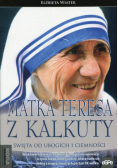 Matka Teresa z Kalkuty