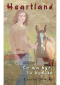 Heartland Tom 5 Co ma być to będzie