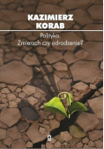 Polityka. Zmierzch czy odrodzenie?