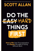 Do the Hard Things First
