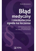 Błąd medyczny i nieskuteczna zgoda na leczenie
