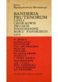 Banderia Prutenorum czyli chorągwie Pruskie podniesione roku Pańskiego 1410