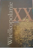 Wielkopolanie XX wieku