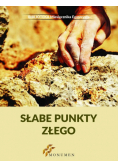 Słabe punkty złego