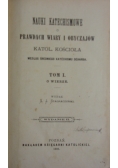 Nauki katechismowe o prawdach wiary i obyczajów Katolickiego Kościoła według średniego Katechismu Deharba, t. I,  1886 r.