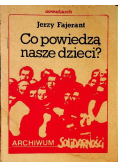 Co powiedzą nasze dzieci