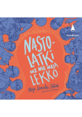 Nastolatki też nie mają lekko
