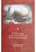 Wielka Księga Tradycji Kulinarnych Puszczy Knyszyńskiej
