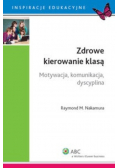 Zdrowe kierowanie klasą