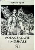 Polaczkowie i moskale